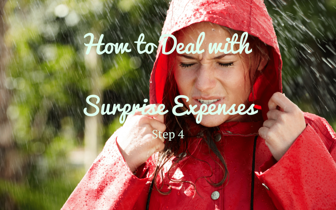 Step 4 – How to Deal with Surprise Expenses