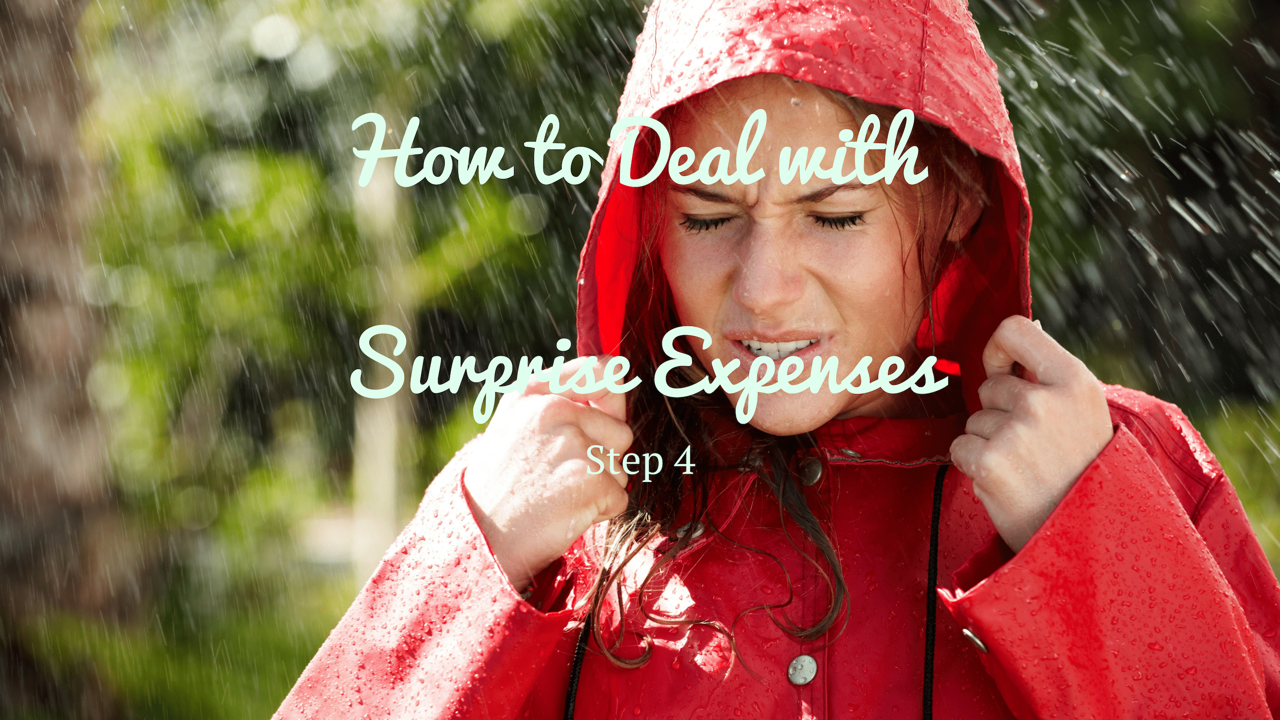 Title Image_ Step 4 How to deal with surprise expenses_rainy day emergency fund savings