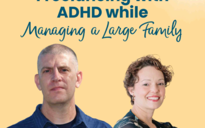 Freelancing with ADHD While Managing a Large Family | Kevin Payne