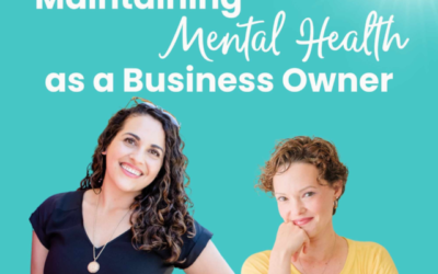 Maintaining Mental Health as a Business Owner | Allison Baggerly