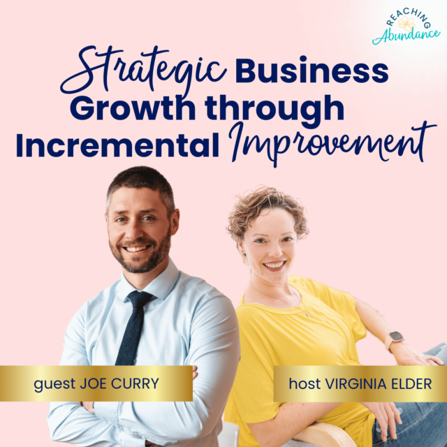 Strategic Business Growth Through Incremental Improvement | Joe Curry