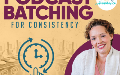 Podcast Productivity Secrets: Batching, Time Blocking, and Consistency | Ep 48