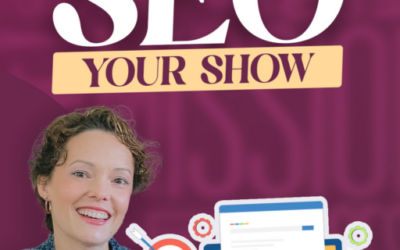 How To SEO Your Show: Making It Easy for Ideal Clients to Find Your Podcast | Ep 52